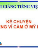 Slide bài Kể chuyện: Tiếng Vĩ cầm ở Mỹ Lai - Tiếng việt 5 - GV.Mai Huỳnh