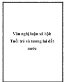 Văn nghị luận xã hội: Tuổi trẻ và tương lai đất nước