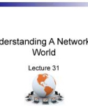 Lecture Business management information system - Lecture 31: Understanding a networked world