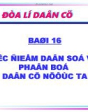 Giáo án điện tử môn địa lý: Bài 16- Đặc điểm dân số và phân bố dân cư