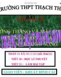 Bài giảng Hình học 11 – Tiết 21: Đường thẳng và mặt phẳng song song