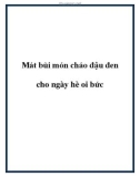 Mát bùi món cháo đậu đen cho ngày hè oi bức