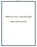 Mách các mẹ 3 cách làm kiệu ngon tuyệt cú mèo