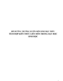 Bồi dưỡng thường xuyên môn Sinh học THPT: Tích hợp kiến thức liên môn trong dạy học Sinh học
