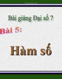 Bài giảng Đại số 7 chương 2 bài 5: Hàm số