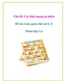 Chủ đề: Các hiện tượng tự nhiên - Đề tài: Làm quen chữ cái S, X - Nhóm lớp: Lá