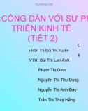 Bài giảng Giáo dục công dân lớp 11 - Bài 1: Công dân với sự phát triển kinh tế (Tiết 2)