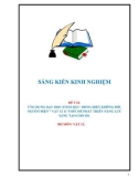 Sáng kiến kinh nghiệm THPT: Ứng dụng dạy học STEM bài Dòng điện không đổi. Nguồn điện Vật lí 11 THPT để phát triển năng lực sáng tạo cho học sinh