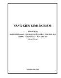 Sáng kiến kinh nghiệm THPT: Biện pháp nâng cao hiệu quả khi dạy chương đại cương về kim loại – Hóa học 12