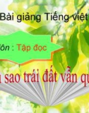 Slide bài Tập đọc: Dù sao trái đất vẫn quay - Tiếng việt 4 - GV.Lâm Ngọc Hoa