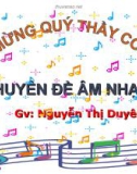 Bài giảng Chuyên đề âm nhạc - GV. Nguyễn Thị Duyên