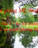 Bài giảng Vẽ tranh phong cảnh - Mỹ thuật 7 - GV.Dương Hiếu Nghĩa