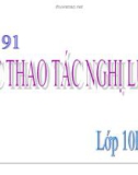 Bài giảng Ngữ văn 10: Các thao tác nghị luận