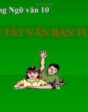 Bài giảng Ngữ văn 10 tuần 13: Tóm tắt văn bản tự sự