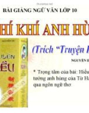 Bài giảng Ngữ văn 10: Chí khí anh hùng