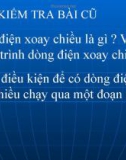 Bài giảng Vật lí 12 - Bài 13: Các mạch điện xoay chiều