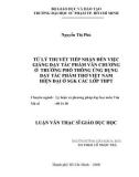 Luận văn Thạc sĩ Giáo dục học: Từ lý thuyết tiếp nhận đến việc giảng dạy tác phẩm văn chương ở trường phổ thông ứng dụng dạy tác phẩm thơ Việt Nam hiện đại ở SGK các lớp THPT