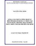 Luận văn Thạc sĩ Kinh tế: Nâng cao chất lượng dịch vụ đối với khách hàng cá nhân tại Ngân hàng thương mại cổ phần Phát triển Thành phố Hồ Chí Minh