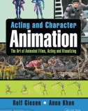 Ebook Acting and character animation: The art of animated films, acting, and visualizing - Part 1