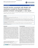 Báo cáo y học: Sarcoid reaction associated with Merkel cell carcinoma revealed by fluorodeoxyglucose positron emission tomography: a case report