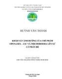 KHẢO SÁT ẢNH HƯỞNG CỦA CHẾ PHẨM OPENAMIX – LSC VÀ TRICHODERMA LÊN XỬ LÝ PHÂN BÕ