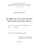 Luận văn Thạc sĩ Khoa học: Sự hội tụ của các độ đo xác suất và ứng dụng