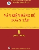 Ebook Văn kiện Đảng bộ toàn tập tỉnh Lào Cai - Tập 8 (1973-1976): Phần 1