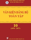 Ebook Văn kiện Đảng bộ toàn tập tỉnh Lào Cai - Tập 10 (1976-1977): Phần 1