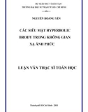 Luận văn Thạc sĩ Toán học: Các siêu mặt Hyperbolic Brody trong không gian xạ ảnh phức