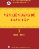 Ebook Văn kiện Đảng bộ toàn tập tỉnh Lào Cai - Tập 7 (1970-1972): Phần 1