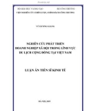 Luận án Tiến sĩ Kinh tế: Nghiên cứu phát triển doanh nghiệp xã hội trong lĩnh vực du lịch cộng đồng tại Việt Nam