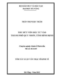 Tóm tắt luận văn thạc sĩ: Thu hút vốn đầu tư vào thành phố Quy Nhơn, tỉnh Bình Định