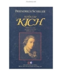 Tuyển tập kịch của Friedrich Schiller: Phần 1