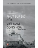 Ebook Những biên bản cuối cùng tại Nhà Trắng: Phút sụp đổ của Việt Nam Cộng hòa: Phần 1