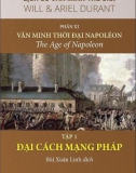 Ebook Lịch sử văn minh thế giới (Phần XI Văn minh thời đại Napoleon - Tập 1 Đại cách mạng Pháp): Phần 1