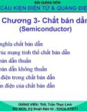 Bài giảng Cấu kiện điện tử và quang điện tử: Chương 3 - Ths. Trần Thục Linh