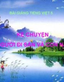 Bài giảng Kể chuyện: Người đi săn và con nai - Tiếng việt 5 - GV.N.T.Hồng