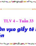 Bài giảng môn Tiếng Việt lớp 4 năm học 2020-2021 - Tuần 33: Tập làm văn Điền vào giấy tờ in sẵn (Trường Tiểu học Thạch Bàn B)