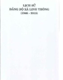 Ebook Lịch sử Đảng bộ xã Linh Thông (1946-2015): Phần 1