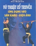 Sân khấu và điện ảnh - Võ thuật cổ truyền ứng dụng: Phần 1