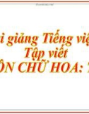 Bài giảng Tập viết: Ôn chữ hoa T - Tiếng việt 3 - GV.N.Phương Mai