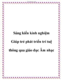 Sáng kiến kinh nghiệm: Giúp trẻ phát triển trí tuệ thông qua giáo dục Âm nhạc