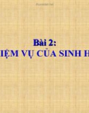 Bài giảng Sinh học 6 bài 2: Nhiệm vụ của sinh học