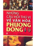 Khám phá những câu hỏi thú vị về văn hóa Phương Đông: Phần 1