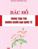 Ebook Bác Hồ trong trái tim những người bạn quốc tế: Phần 1