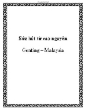 Sức hút từ cao nguyên Genting – Malaysia