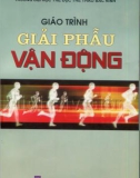 Giáo trình Giải phẫu vận động: Phần 1 - TS. Vũ Chung Thủy