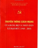 Ebook Truyền thống cách mạng của Đảng bộ và nhân dân xã Đạo Đức (1945-2015): Phần 1