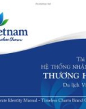 Tài liệu Hệ thống nhận diện thương hiệu Du lịch Việt Nam: Phần 1