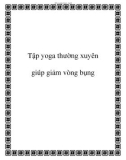 Tập yoga thường xuyên giúp giảm vòng bụng